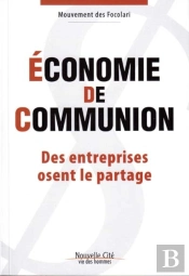 Économie De Communion ; Des Entreprises Osent Le Partage