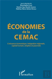 Économie De La Cemac, Croissance Économique, Intégration Regionale, Capital Humain, Emplois