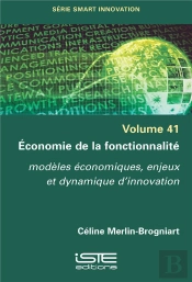 Économie De La Fonctionnalité : Modèles Économiques, Enjeux Et Dynamique D'Innovation