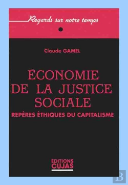 Bertrand.pt - Économie De La Justice Sociale ; Repères Éthiques Du Capitalisme