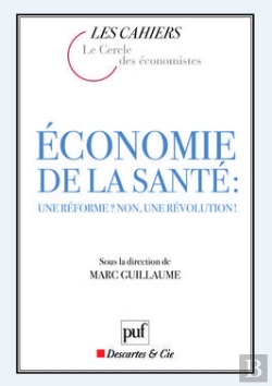 Bertrand.pt - Économie De La Santé ; Une Réforme ? Non Une Révolution