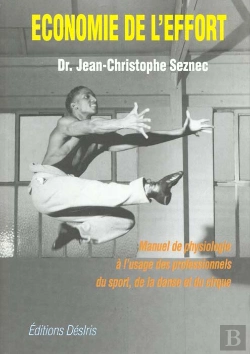 Bertrand.pt - Economie De L'Effort - Manuel Pratique De Physiologie A L'Usage Des Professionnels De La Danse, Du C