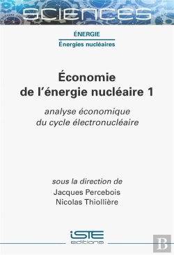 Bertrand.pt - Économie De L'Énergie Nucléaire 1 : Analyse Économique Du Cycle Électronucléaire