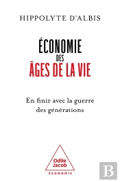 Économie Des Ages De La Vie : En Finir Avec La Guerre Des Générations