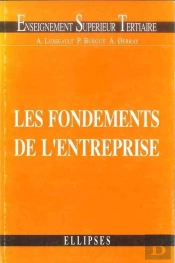 Économie Des Entreprises - Les Fondements De L'Entreprise