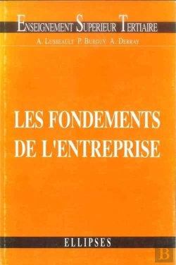 Bertrand.pt - Économie Des Entreprises - Les Fondements De L'Entreprise
