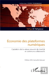 Économie Des Plateformes Numériques : Captation De La Valeur, Pouvoir De Marché Et Communs Collaboratifs