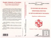 Economie Des Regions Mediterraneennes Et Developpement Durable ; Experiences Mediterraneennes