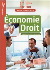 Économie/Droit ; 1ère Et Terminale Bac Pro (Ga) ; Livre De L'Élève (Édition 2016)