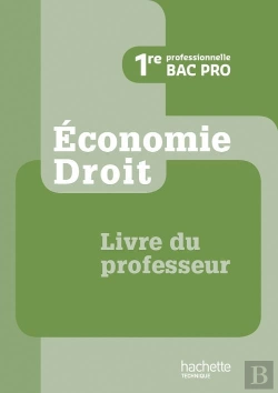 Bertrand.pt - Économie Droit ; 1ère Pro ; Livre Du Professeur