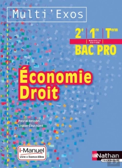 Bertrand.pt - Economie Droit 2eme/1ere/Terminale Bac Pro Livre + Licence Eleve (Milti'Exos) 2015