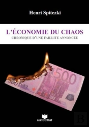 Economie Du Chaos.Chronique D'Une Failli