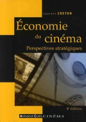 Économie Du Cinéma ; Perspectives Et Stratégie (4e Édition)