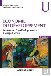 Économie Du Développement ; Les Enjeux D'Un Développement À Visage Humain (4e Édition)