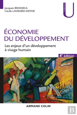 Bertrand.pt - Économie Du Développement ; Les Enjeux D'Un Développement À Visage Humain (4e Édition)