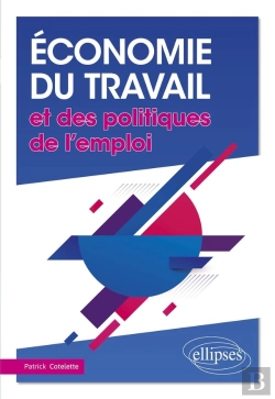 Bertrand.pt - Économie Du Travail Et Des Politiques De L'Emploi (Édition 2018)