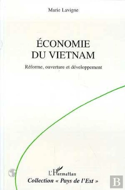 Bertrand.pt - Économie Du Viet-Nam ; Réforme, Ouverture Et Développement