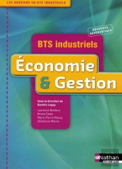 Économie & Gestion ; Bts Industriels ; Livre De L'Élève (Édition 2009)