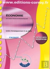 Economie. Enonce. Pochette. Unite D'Enseignement 5 Du Dcg. Dissertation Dcg/Ue5
