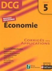 Économie ; Épreuve 5 ; Dcg ; Corrigés Des Applications (Édition 2007)