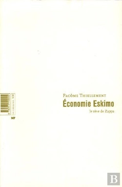 Bertrand.pt - Économie Eskimo ; Le Rêve De Zappa