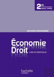 Économie Et Droit ; 2nde Professionnelle Bac Pro ; Livre Du Professeur (Édition 2010)