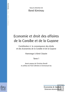 Bertrand.pt - Économie Et Droit Des Affaires De La Caraïbe Et De La Guyane Tome 1 ; Contribution À La Connaissance Des Droits Et Des Économies De La Caraïbe Et De La Guyane ; Hommage À Aimé Césaire