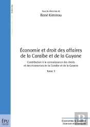 Économie Et Droit Des Affaires De La Caraïbe Et De La Guyane Tome 3
