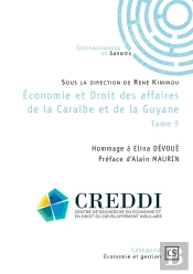Économie Et Droit Des Affaires De La Caraïbe Et De La Guyane - Tome 5