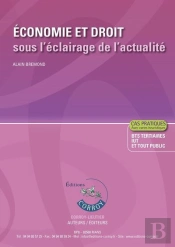 Economie Et Droit Sous L'Eclairage De L'Actualite - Corrige - Bts 1re Annee Et Iut