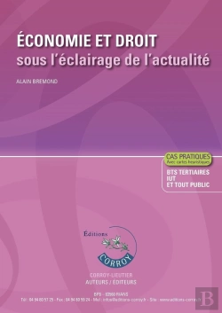 Bertrand.pt - Économie Et Droit Sous L'Éclairage De L'Actualité - Énoncé : Bts 1re Année Et Iut