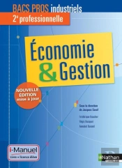 Economie Et Gestion 2e Profes Bpros Industriels I--Manuel Livre + Licence Eleve 2014