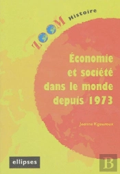Economie Et Societe Dans Le Monde Depuis 1973