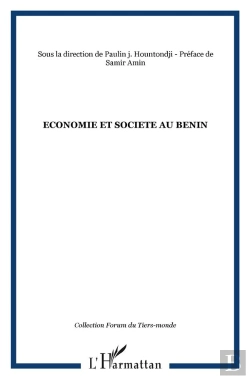 Bertrand.pt - Economie Et Societe ; Le Benin D'Hier A Demain