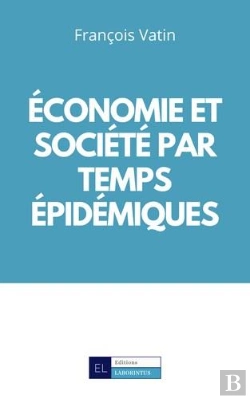 Bertrand.pt - Économie Et Société Par Temps Épidémiques