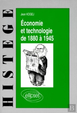 Bertrand.pt - Économie Et Technologie De 1880 À 1945