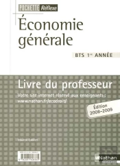 Economie Generale Bts 1re Annee Pochette Reflexe Livre Du Professeur 2008/2009