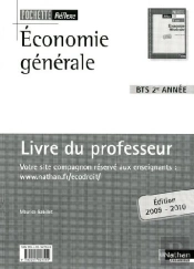Économie Générale ; Bts ; 2ème Année ; Livre Du Professeur (Édition 2009/2010)