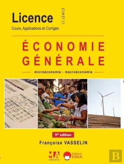 Bertrand.pt - Économie Générale : Cours Applications Et Corrigés ; L1-L2-L3 (9e Édition)