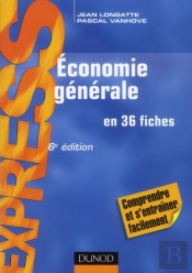 Économie Générale En 36 Fiches (6e Édition)