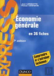 Économie Générale En 36 Fiches (7e Édition)