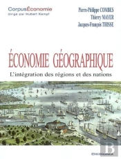 Économie Géographique ; L'Intégration Des Régions Et Des Nations