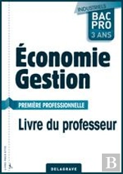 Économie-Gestion ; 1ère Bac Pro Industriel ; Livre Du Professeur