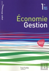 Economie-Gestion 1re Bac Pro - Livre Eleve - Edition2015