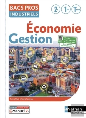Économie-Gestion : 2de/1re/Terminale : Bac Pro Industriels (Édition 2022)