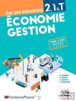 Bertrand.pt - Économie Gestion ; 2de, 1re, Terminale Bac Pro Industriels ; Livre Élève ; Modules 1, 2, 3 & 4