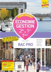 Économie-Gestion ; 2de, 1re, Terminale Bac Pro