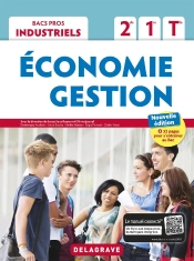 Economie - Gestion 2de, 1re, Tle Bacs Pros Industriels (2018) - Pochette Eleve