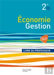 Économie, Gestion ; 2nde Bac Pro ; Livre Du Professeur (Édition 2014)