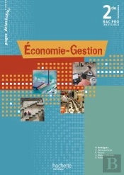 Économie-Gestion ; 2nde Professionnelle Bac Pro Industriels ; Livre De L'Élève (Édition 2010)